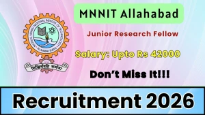 MNNIT Allahabad Junior Research Fellow Recruitment 2026 - Apply Online