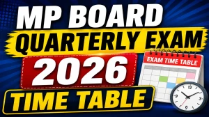 MP Board Quarterly Time Table 2026 Out - Direct Link to Check Class 9th, 10th, 11th & 12th Exam Dates @ mpbse.nic.in MP Board Quarterly Time Table 2026 Out - Direct Link to Check Class 9th, 10th, 11th & 12th Exam Dates @ mpbse.nic.in