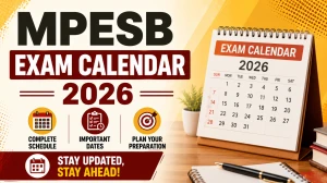 MPESB Exam Calendar 2026 (Revised) - Check Exam-wise Probable Dates, Vacancy List PDF