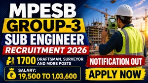 MPESB Group-3 Sub Engineer Recruitment 2026 - Apply Online for 1700 Draftsman, Surveyor and More Posts MPESB Group-3 Sub Engineer Recruitment 2026 - Apply Online for 1700 Draftsman, Surveyor and More Posts