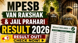 MPESB Van Rakshak and Jail Prahari Result 2026 Out - Check Direct Link & Merit Status at esb.mp.gov.in