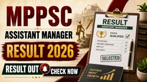 MPPSC Assistant Manager Result 2026 Out - Check Final Merit List, Category-Wise Result MPPSC Assistant Manager Result 2026 Out - Check Final Merit List, Category-Wise Result