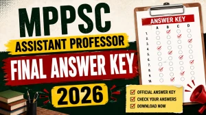 MPPSC Assistant Professor 2025 Final Answer Key 2026 Out – Check Set A, B, C and D MPPSC Assistant Professor 2025 Final Answer Key 2026 Out – Check Set A, B, C and D