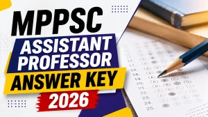 MPPSC Assistant Professor Answer Key 2026 Released - Download Provisional Answer Key PDF MPPSC Assistant Professor Answer Key 2026 Released - Download Provisional Answer Key PDF