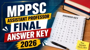 MPPSC Assistant Professor Final Answer Key 2026 (Set A, B, C, D) - Geography & General Studies MPPSC Assistant Professor Final Answer Key 2026 (Set A, B, C, D) - Geography & General Studies
