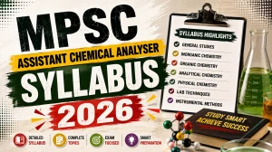 MPSC Assistant Chemical Analyser Syllabus 2026 - Check Group-B Exam Pattern