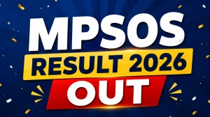 MPSOS Result 2026 OUT - Ruk Jana Nahi & Aa Laut Chale Class 10th, 12th Result at mpsos.nic.in MPSOS Result 2026 OUT - Ruk Jana Nahi & Aa Laut Chale Class 10th, 12th Result at mpsos.nic.in