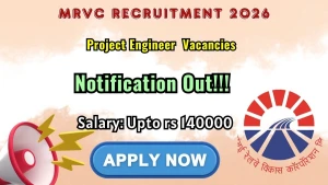 MRVC Project Engineer Recruitment 2026 - Apply Online