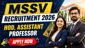 MSSV Faculty Recruitment 2026 - Apply Online for 19 HOD, Assistant Professor Posts MSSV Faculty Recruitment 2026 - Apply Online for 19 HOD, Assistant Professor Posts