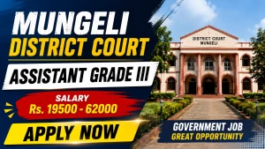 Mungeli District Court Assistant Grade III Recruitment 2026 - Apply Offline