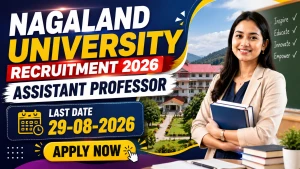 Nagaland University Assistant Professor Recruitment 2026 - Apply Online