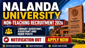Nalanda University Non-Teaching Recruitment 2026 - Apply Online for 09 Library Assistant, Assistant and More Posts Nalanda University Non-Teaching Recruitment 2026 - Apply Online for 09 Library Assistant, Assistant and More Posts
