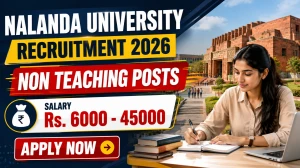Nalanda University Non Teaching Recruitment 2026 - Apply Online for Assistant, Assistant Engineer and More Posts Nalanda University Non Teaching Recruitment 2026 - Apply Online for Assistant, Assistant Engineer and More Posts
