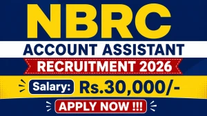 NBRC Account Assistant Recruitment 2026 - Apply Online