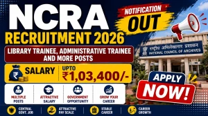 NCRA Recruitment 2026 - Apply Offline for 22 Library Trainee, Administrative Trainee and More Posts NCRA Recruitment 2026 - Apply Offline for 22 Library Trainee, Administrative Trainee and More Posts
