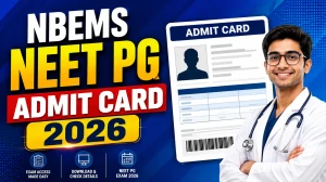 NEET PG Admit Card 2026 Out - Check NBEMS Hall Ticket at natboard.edu.in NEET PG Admit Card 2026 Out - Check NBEMS Hall Ticket at natboard.edu.in