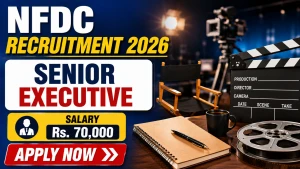 NFDC Recruitment 2026 - Apply Online for Senior Executive Posts
