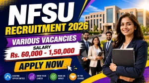 NFSU Recruitment 2026 - Apply Online for 10 Database Engineer, Team Lead and More Posts