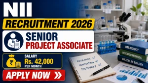 NII Senior Project Associate Recruitment 2026 - Apply Online