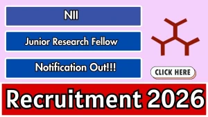 NII Junior Research Fellow Recruitment 2026 - Apply Online NII Junior Research Fellow Recruitment 2026 - Apply Online