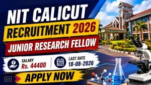 NIT Calicut Junior Research Fellow Recruitment 2026 - Apply Online NIT Calicut Junior Research Fellow Recruitment 2026 - Apply Online