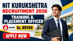 NIT Kurukshetra Training & Placement Officer Recruitment 2026 - Walkin NIT Kurukshetra Training & Placement Officer Recruitment 2026 - Walkin