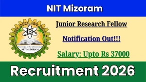 NIT Mizoram Junior Research Fellow Recruitment 2026 - Apply Online NIT Mizoram Junior Research Fellow Recruitment 2026 - Apply Online