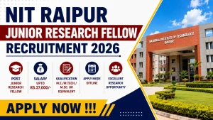 NIT Raipur Junior Research Fellow Recruitment 2026 - Apply Online