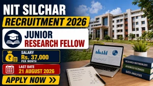 NIT Silchar Junior Research Fellow Recruitment 2026 - Apply Online NIT Silchar Junior Research Fellow Recruitment 2026 - Apply Online