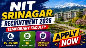 NIT Srinagar Temporary Faculty Recruitment 2026 - Apply Online NIT Srinagar Temporary Faculty Recruitment 2026 - Apply Online
