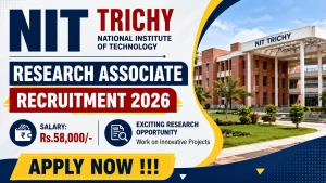 NIT Trichy Research Associate Recruitment 2026 - Apply Offline