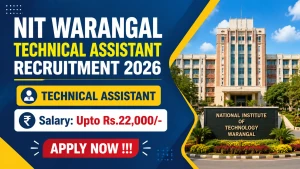 NIT Warangal Technical Assistant Recruitment 2026 - Apply Offline NIT Warangal Technical Assistant Recruitment 2026 - Apply Offline
