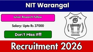 NIT Warangal Junior Research Fellow Recruitment 2026 - Apply Online