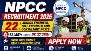 NPCC Recruitment 2026 - Apply Online for 22 Junior Engineer, Site Engineer and Consultant Posts NPCC Recruitment 2026 - Apply Online for 22 Junior Engineer, Site Engineer and Consultant Posts