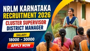 NRLM Karnataka Recruitment 2026 - Apply Online for Cluster Supervisor, District Manager Posts