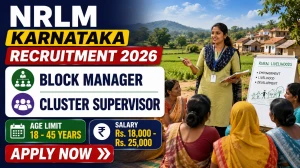 NRLM Karnataka Recruitment 2026 - Apply Online for Block Manager & Cluster Supervisor Posts NRLM Karnataka Recruitment 2026 - Apply Online for Block Manager & Cluster Supervisor Posts
