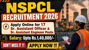 NSPCL Recruitment 2026 - Apply Online for 17 Sr. Assistant Officer & Sr. Assistant Engineer Posts