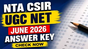 NTA CSIR UGC NET June Answer Key 2026 Out - Check PDF @ nta.ac.in