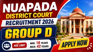 Nuapada District Court Group D Recruitment 2026 - Apply Offline for 17 Posts Nuapada District Court Group D Recruitment 2026 - Apply Offline for 17 Posts