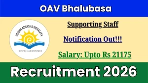 OAV Bhalubasa Recruitment 2026 - Apply Offline for Warden, Assistant Cook and More Posts