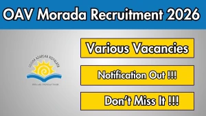 OAV Morada Recruitment 2026 - Apply Offline for Warden, Head Cook and More Posts