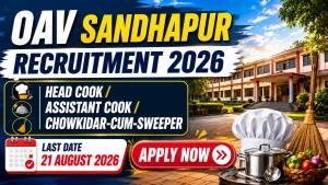 OAV Sandhapur Recruitment 2026 - Apply Offline for Chowkidar, Assistant Cook and More Posts OAV Sandhapur Recruitment 2026 - Apply Offline for Chowkidar, Assistant Cook and More Posts