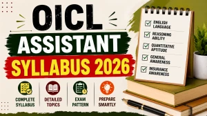 OICL Assistant Syllabus 2026 - Check Exam Pattern OICL Assistant Syllabus 2026 - Check Exam Pattern
