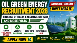 OIL Green Energy Recruitment 2026 - Apply Offline for Finance Officer, Executive Officer and More Posts OIL Green Energy Recruitment 2026 - Apply Offline for Finance Officer, Executive Officer and More Posts