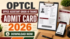 OPTCL Admit Card 2026 - Download Hall Ticket for MT, JMT & Office Assistant CBT at optcl.co.in OPTCL Admit Card 2026 - Download Hall Ticket for MT, JMT & Office Assistant CBT at optcl.co.in