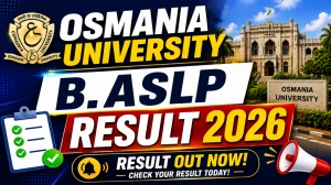 Osmania University B.ASLP Result 2026 Out - Check Semester Backlog Result at osmania.ac.in