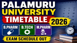 Palamuru University Time Table 2026 Out - Download B.Tech, B.Pharm & M.Pharm Exam Schedule PDF @ palamuruuniversity.com Palamuru University Time Table 2026 Out - Download B.Tech, B.Pharm & M.Pharm Exam Schedule PDF @ palamuruuniversity.com