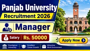 Panjab University Manager Recruitment 2026 - Walkin Panjab University Manager Recruitment 2026 - Walkin