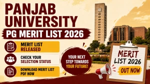 Panjab University PG Merit List 2026 - Check Release Dates, Verification & Counselling Schedule