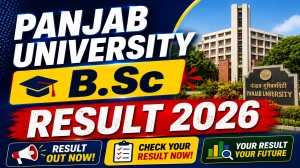 Panjab University B.Sc Result 2026 Out - Check Even Sem Result Online @ puchd.ac.in